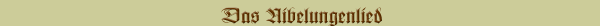Das Nibelungenlied
